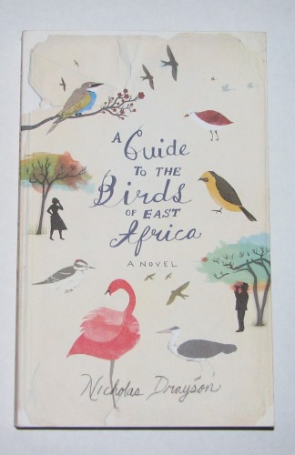 A Guide to the Birds of East Africa: a novel